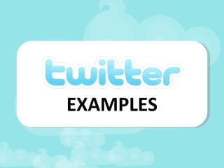EXAMPLES 
