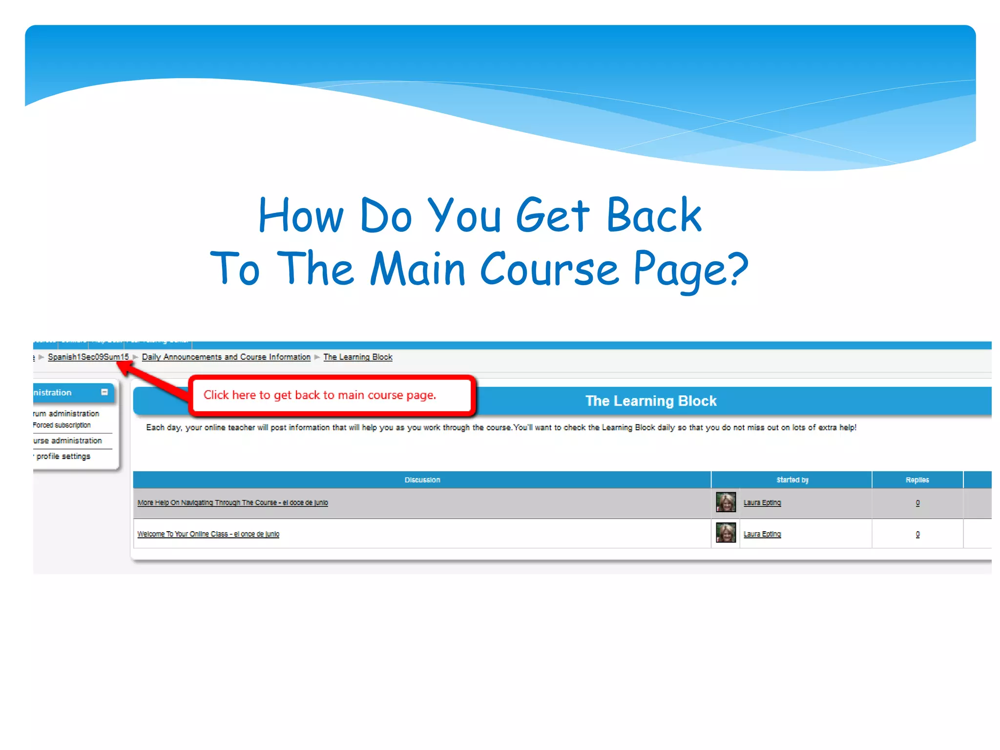How Do You Get Back
To The Main Course Page?
 