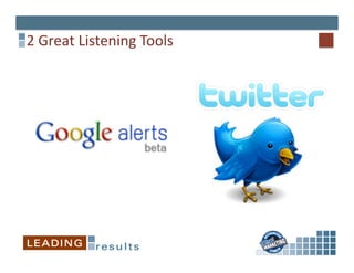 2	
  Great	
  Listening	
  Tools	
  
 