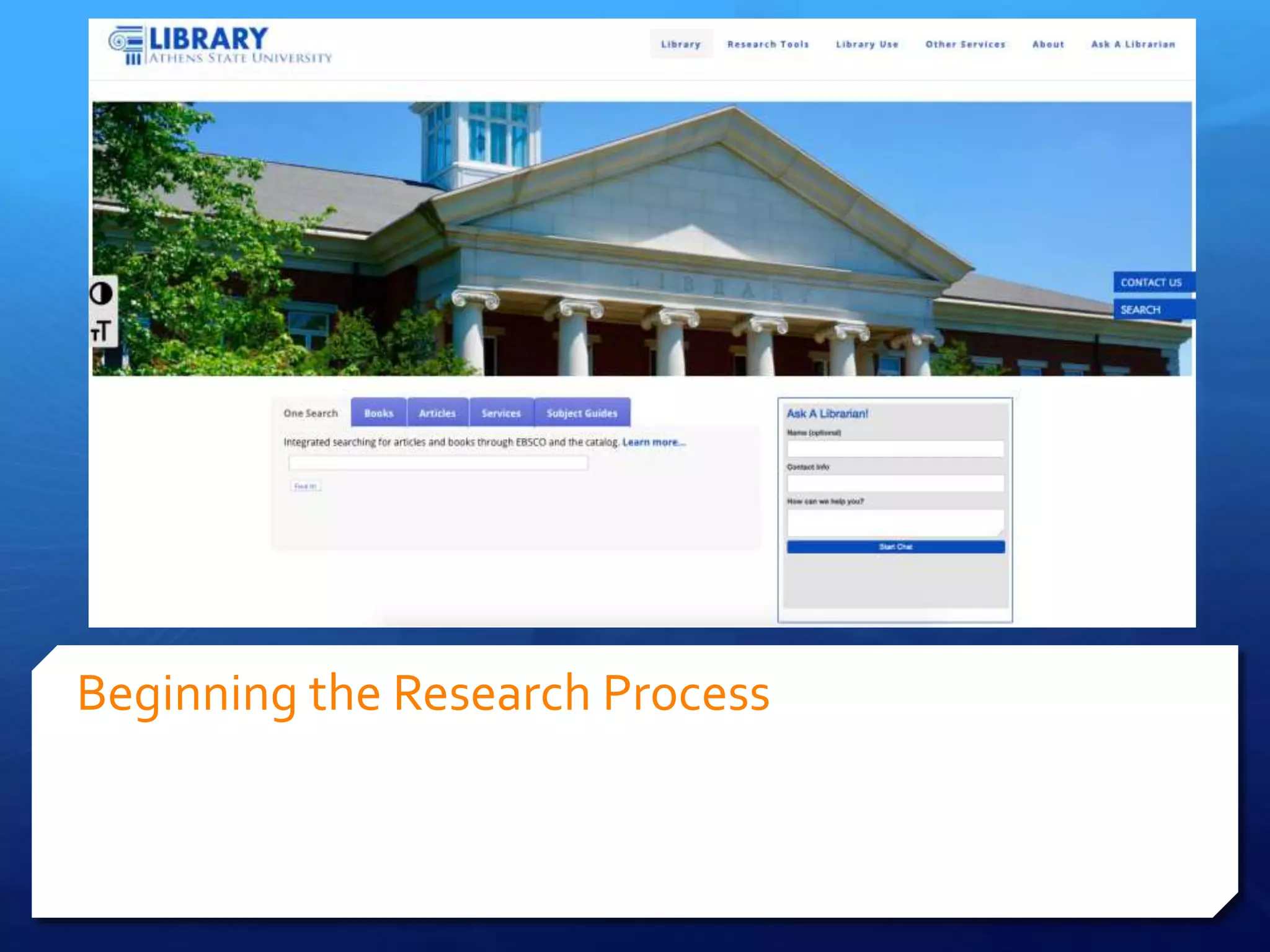 Beginning the Research Process
 