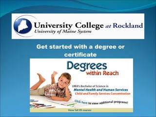 Get started with a degree or certificate 
