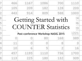 Getting Started with COUNTER Statistics | PPTX