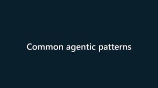 Common agentic patterns
 