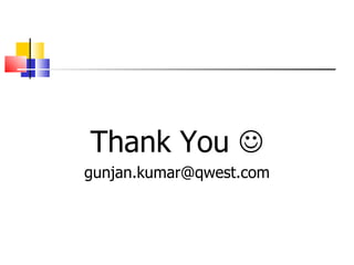 Thank You   [email_address] [email_address] 