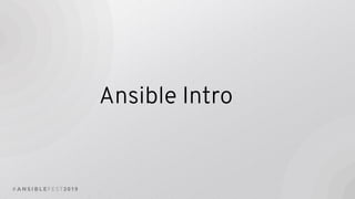 Ansible Intro
 