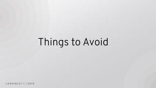 Things to Avoid
 