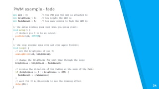 PWM example - fade
24
 