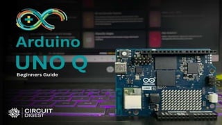 Arduino UNO Q: Advanced AI and IoT Development Platform | PPTX