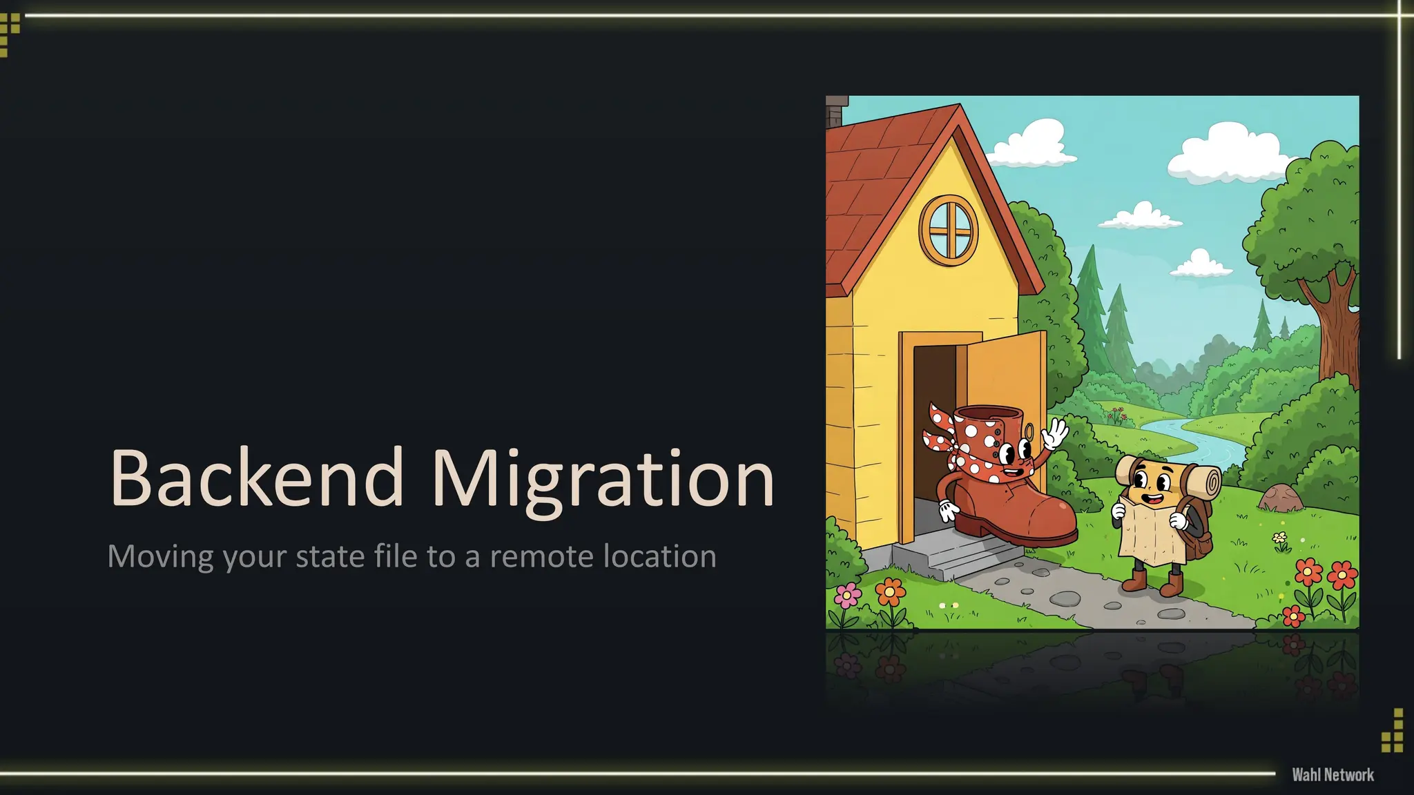 Backend Migration
Moving your state file to a remote location
 
