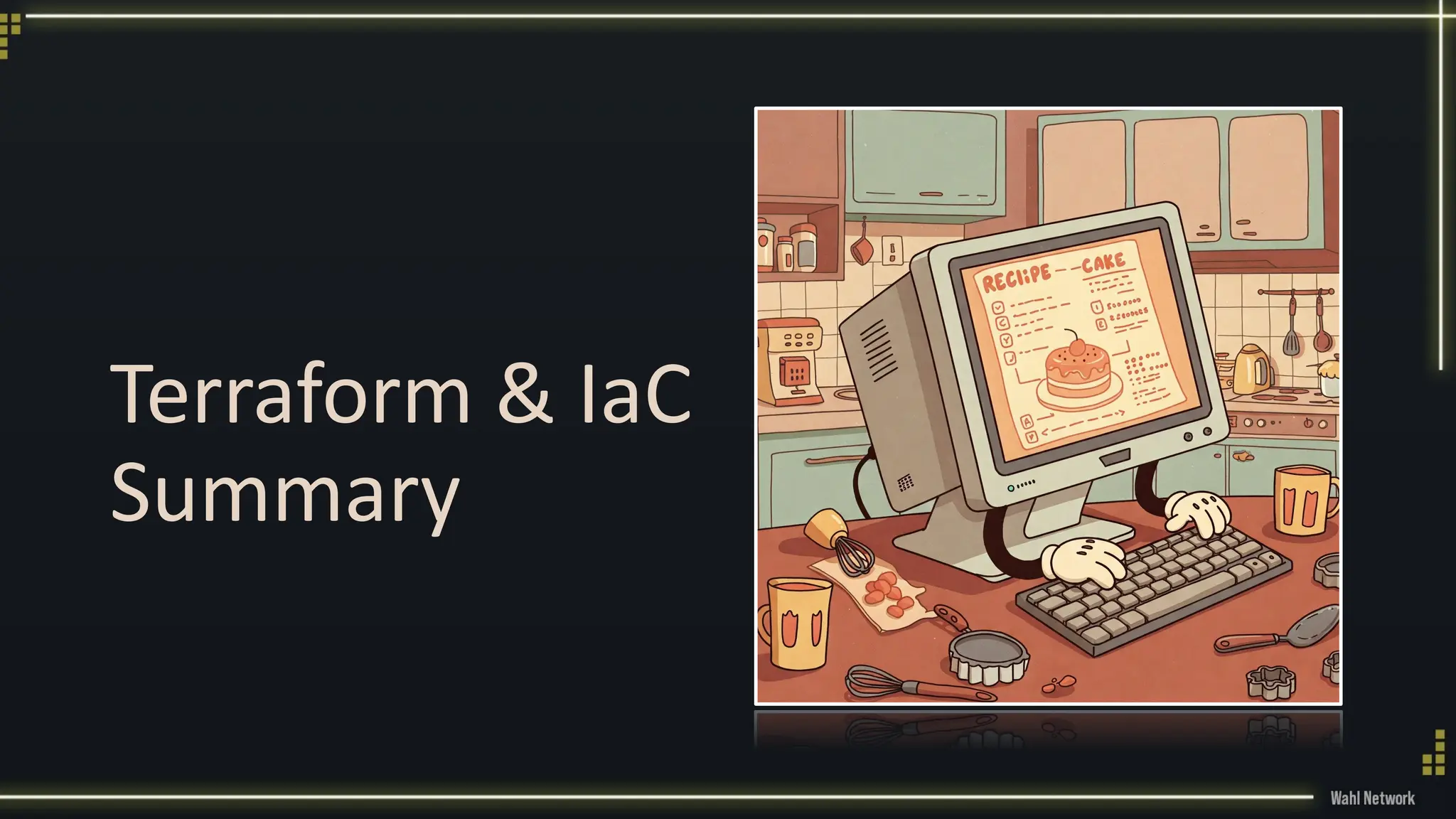 Terraform & IaC
Summary
 