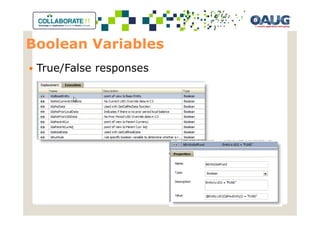 Boolean Variables
 True/False responses
 