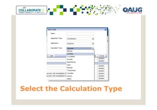 Select the Calculation Type
 