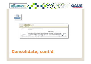 Consolidate, cont’d
 