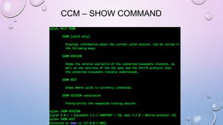CCM – SHOW COMMAND
 