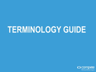 TERMINOLOGY GUIDE

 