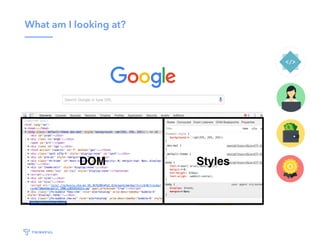 What am I looking at?
DOM Styles
 