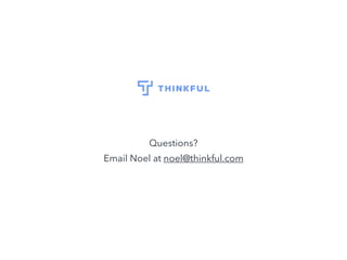 October 2015
Questions?
Email Noel at noel@thinkful.com
 