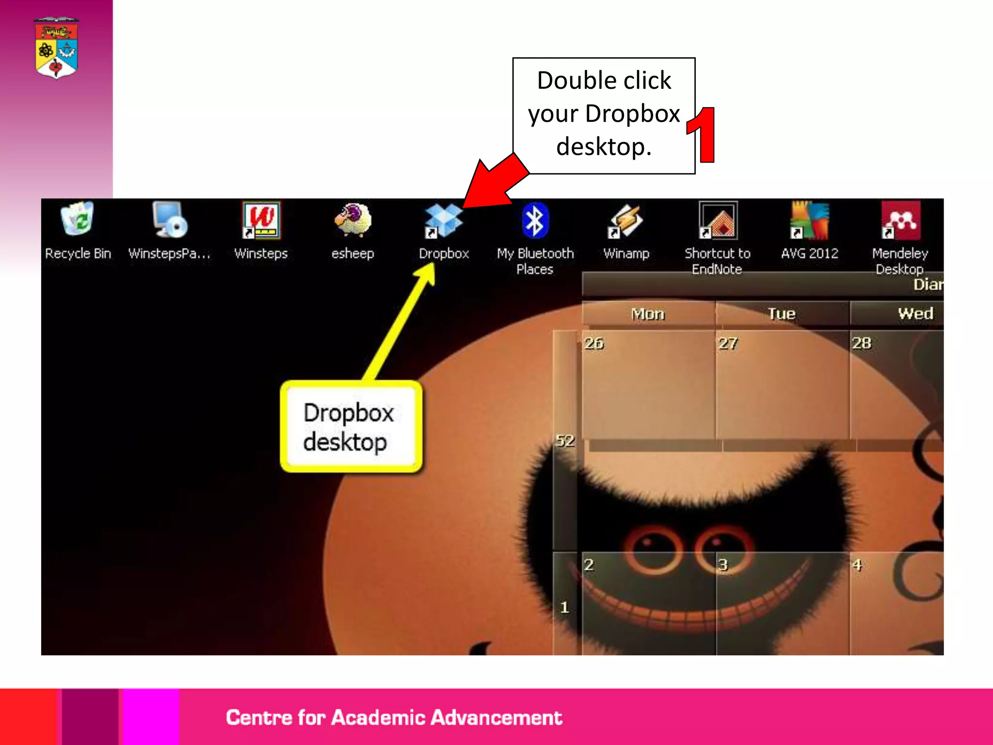 Double click
your Dropbox
  desktop.
 