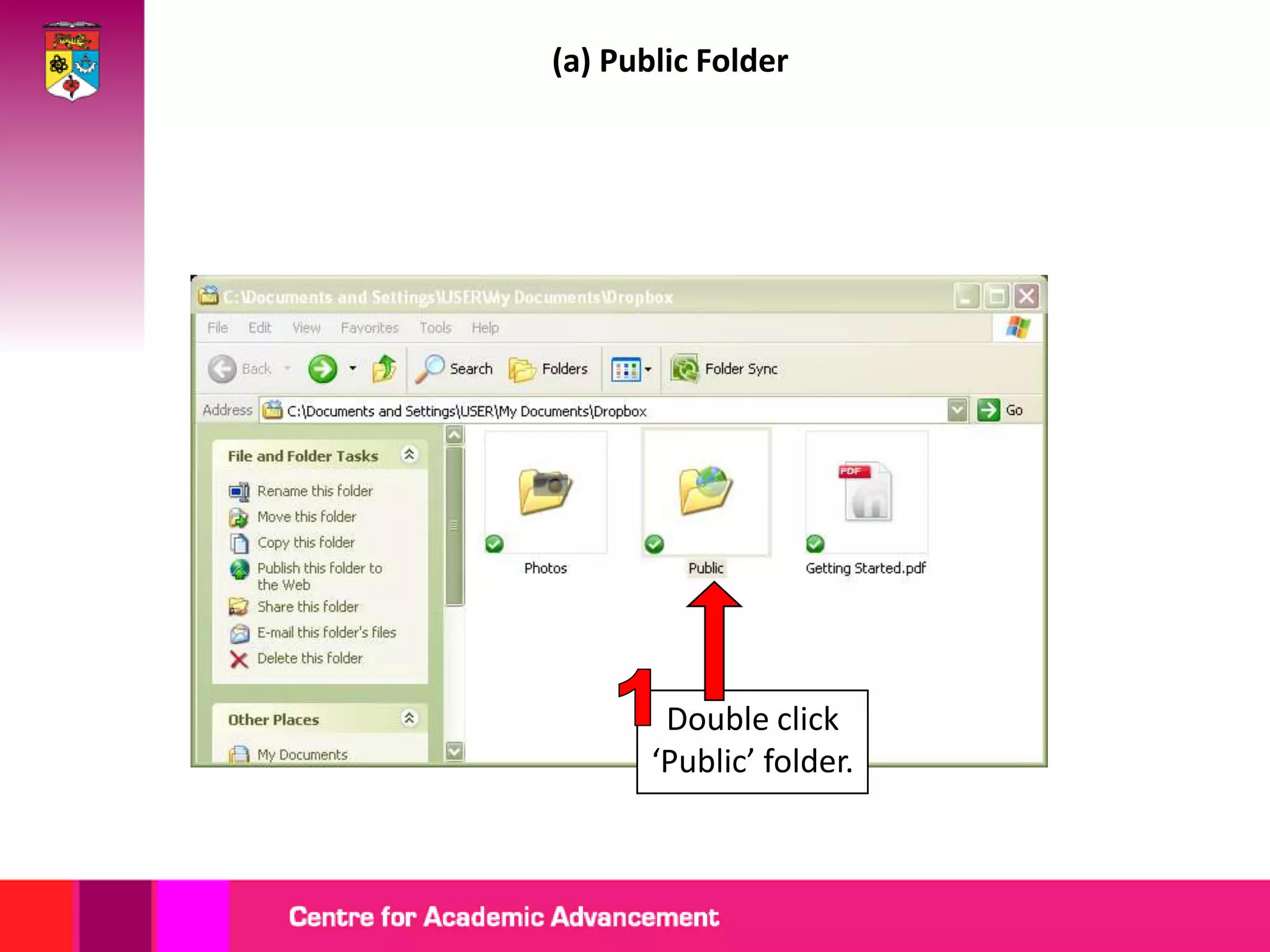(a) Public Folder




        Double click
       ‘Public’ folder.
 