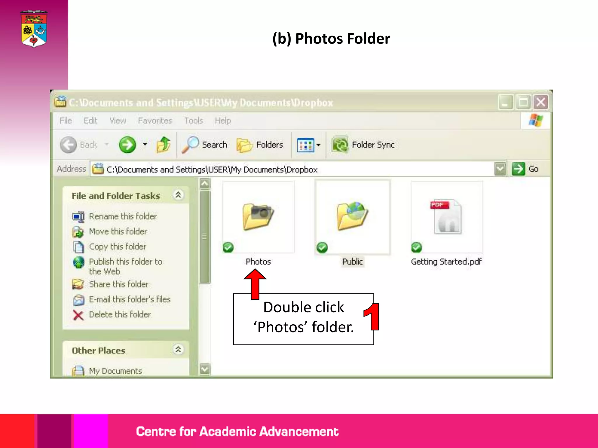(b) Photos Folder




  Double click
‘Photos’ folder.
 