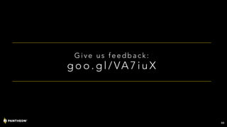 G i v e u s f e e d b a c k :
g o o . g l / VA 7 i u X
66
 
