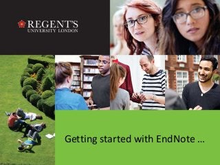 Getting started with EndNote … 
 