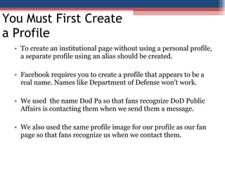 Determine if your page will represent your entire unit or an individual section.   Your location and local culture will help determine this.