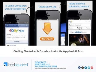 Getting Started with Facebook Mobile App Install Ads
 