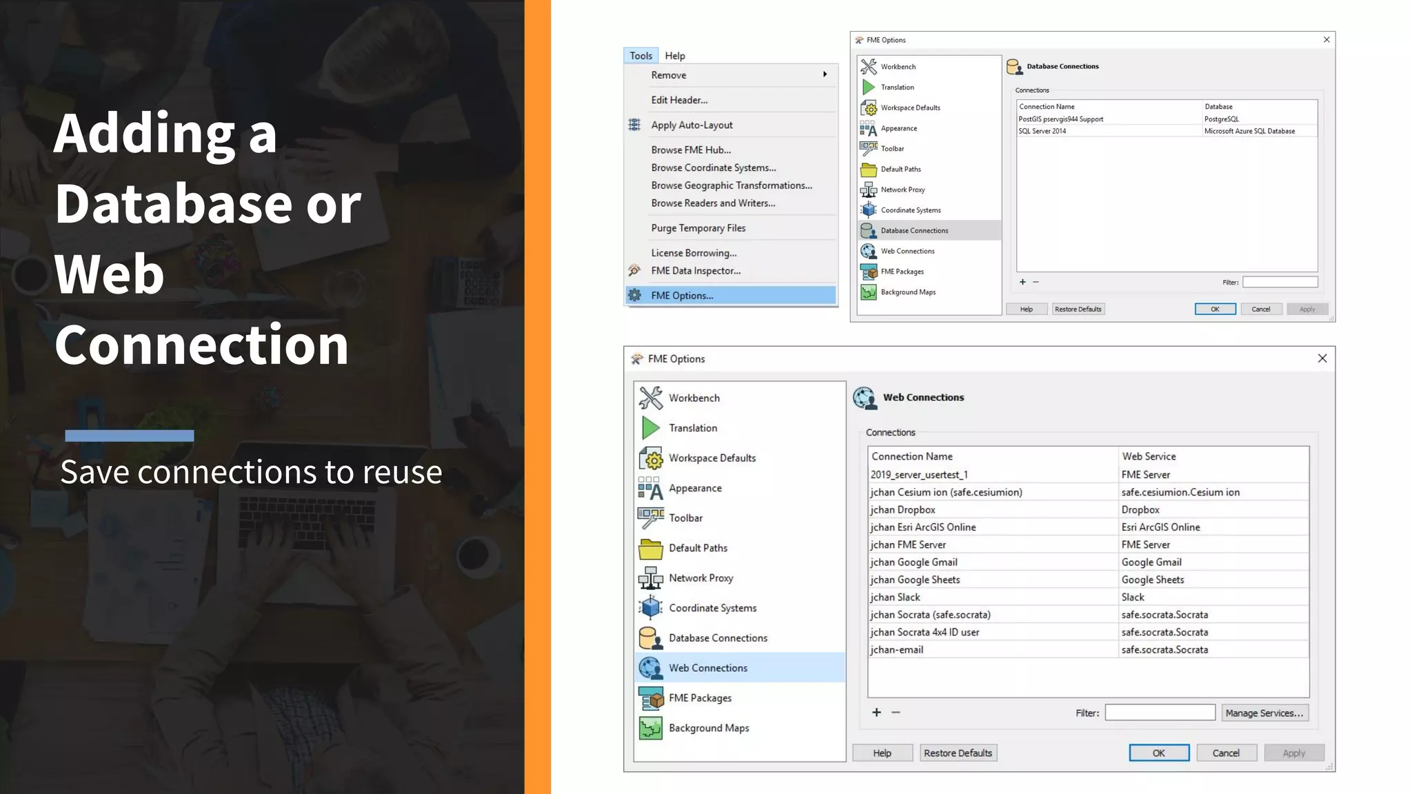 Adding a
Database or
Web
Connection
Save connections to reuse
 
