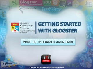 GETTING STARTED WITH GLOGSTER 