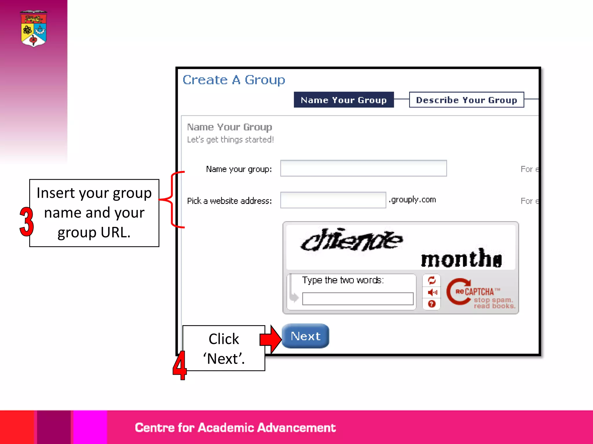 Insert your group
name and your
group URL.
Click
‘Next’.
