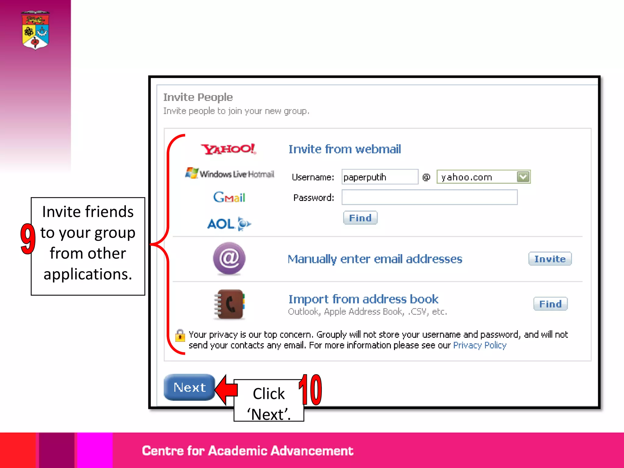 Invite friends
to your group
from other
applications.
Click
‘Next’.