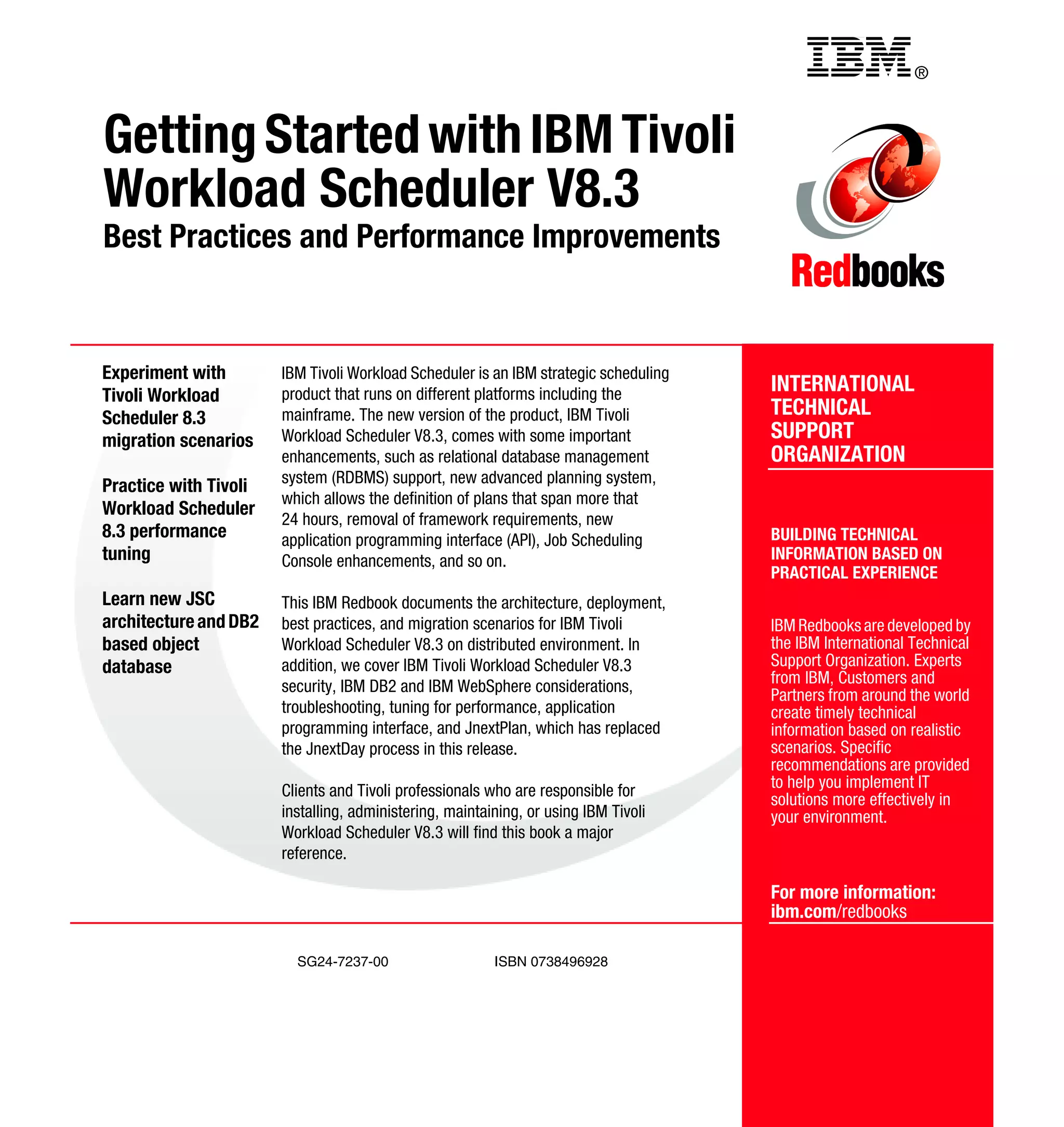 Getting started with ibm tivoli workload scheduler v8.3 sg247237