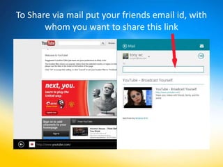 To Share via mail put your friends email id, with
       whom you want to share this link
 
