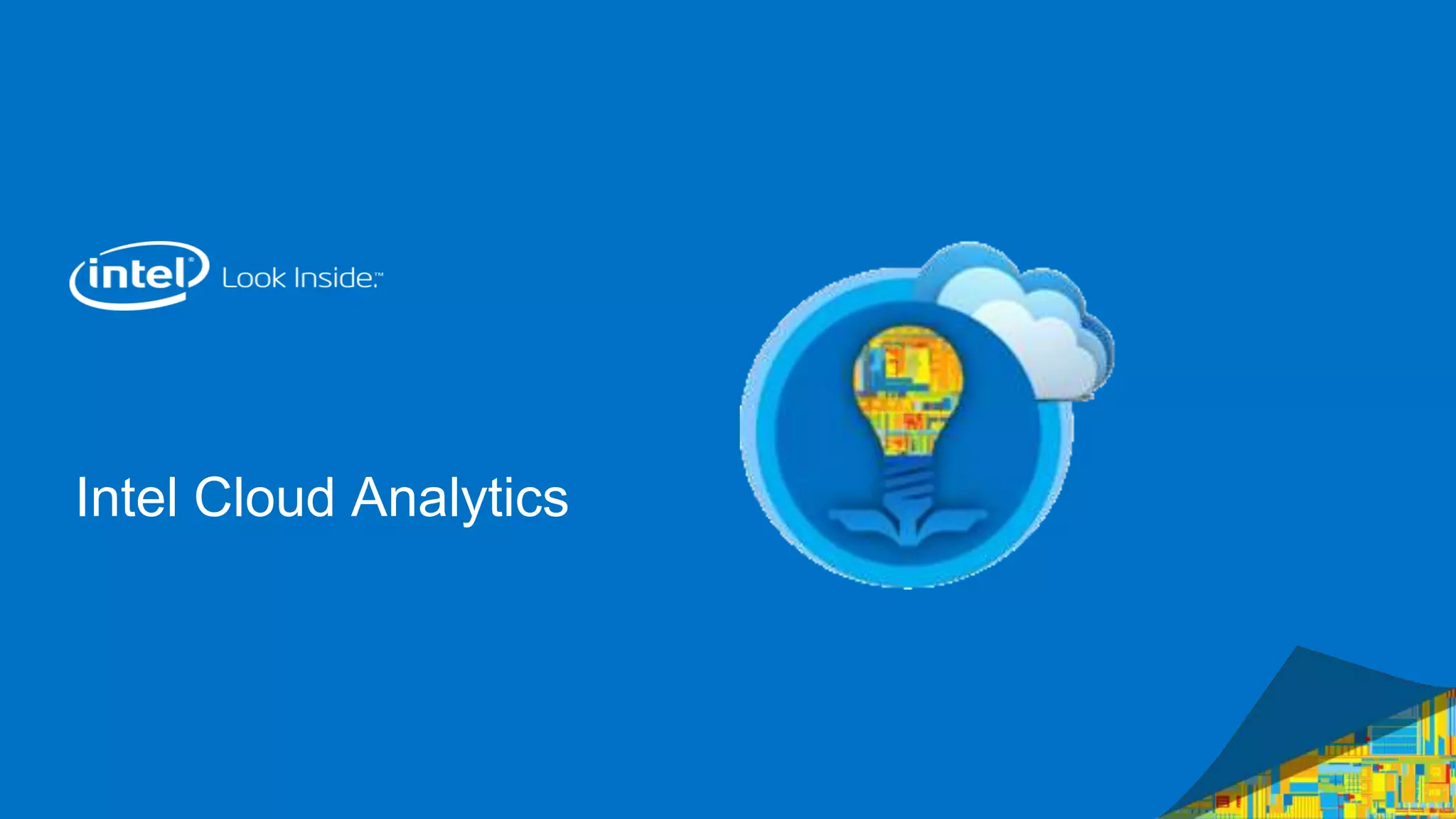 Intel Cloud Analytics 
 