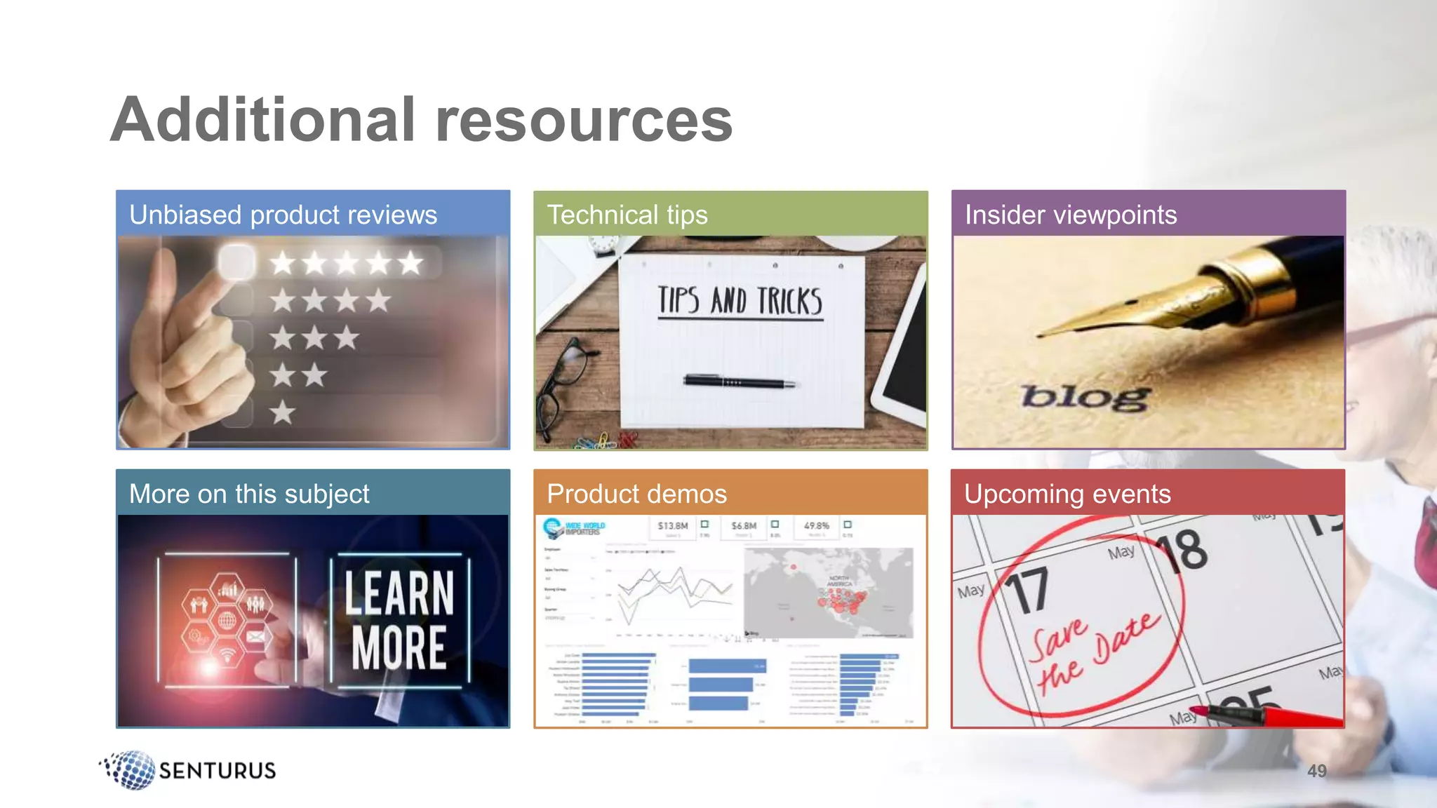 Additional resources
49
Insider viewpoints
Technical tips
Unbiased product reviews
Product demos Upcoming events
More on this subject
 