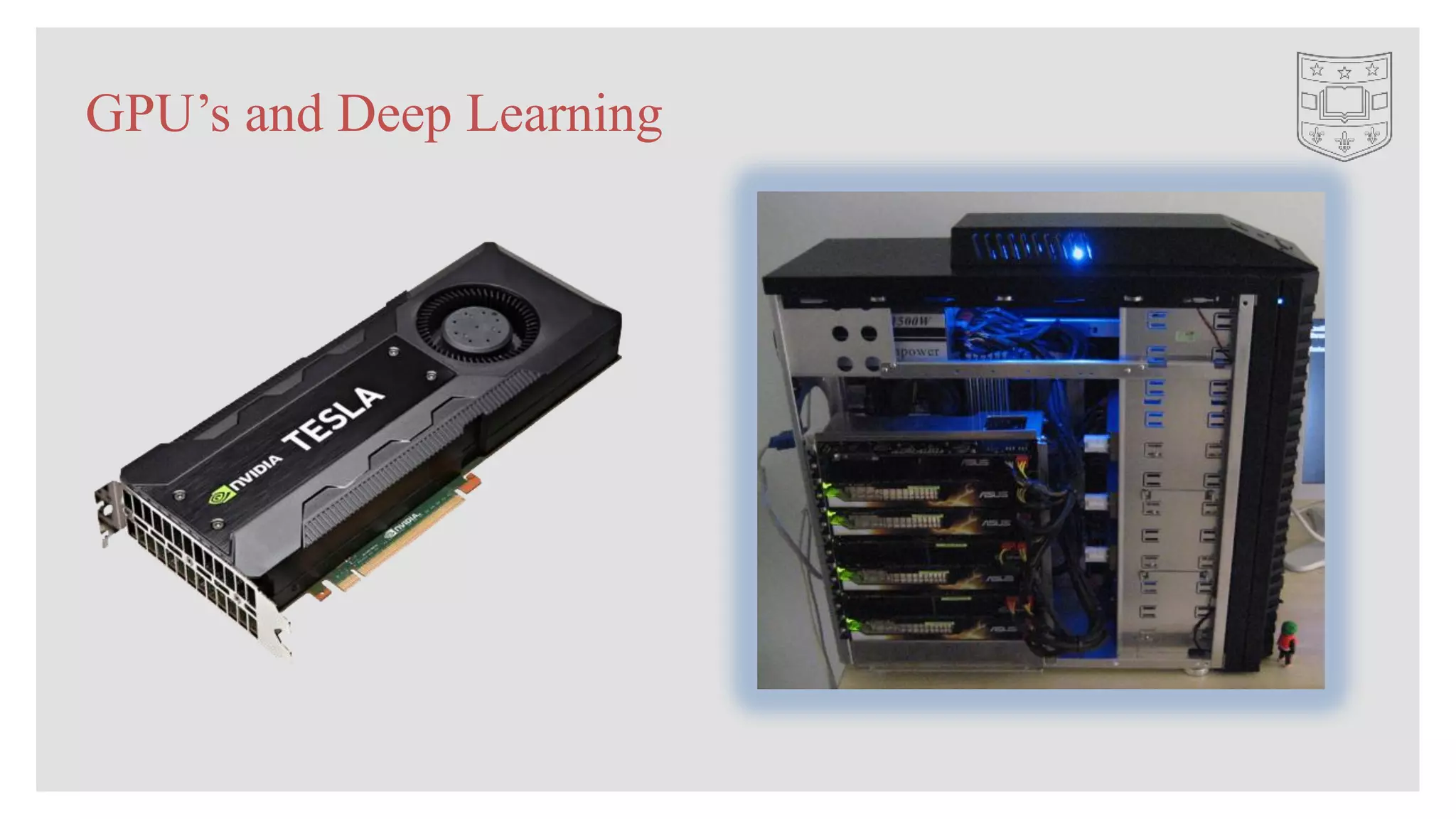 GPU’s and Deep Learning
 