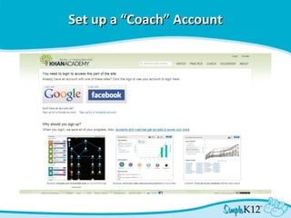 Set up a “Coach” Account 
