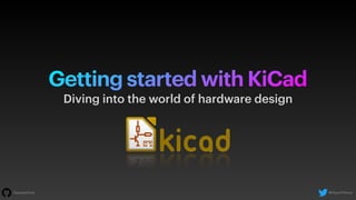 Getting started with KiCad
Diving into the world of hardware design
@iAyanPahwa/iayanpahwa
 