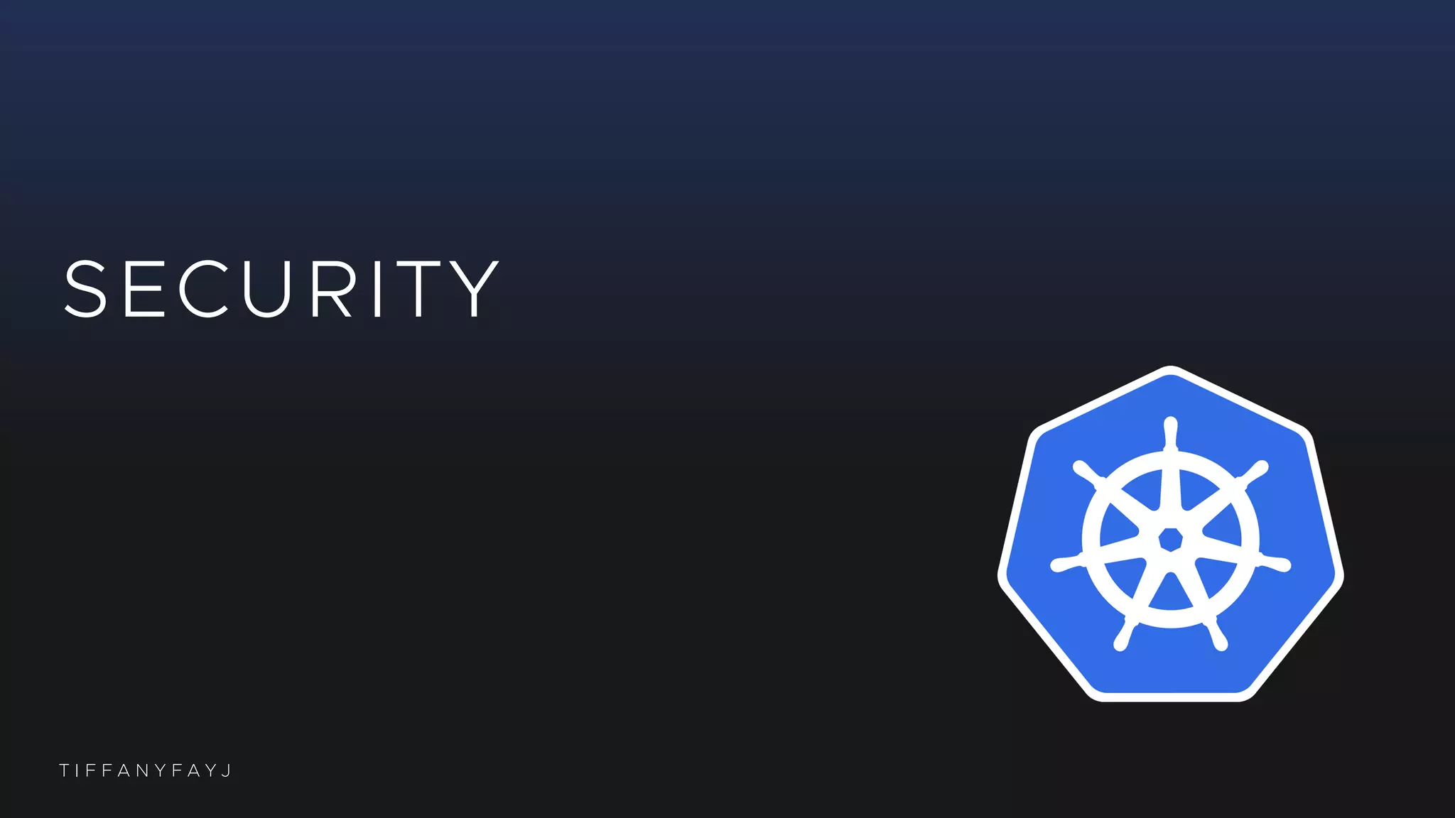 T I F F A N Y F A Y J
SECURITY
 