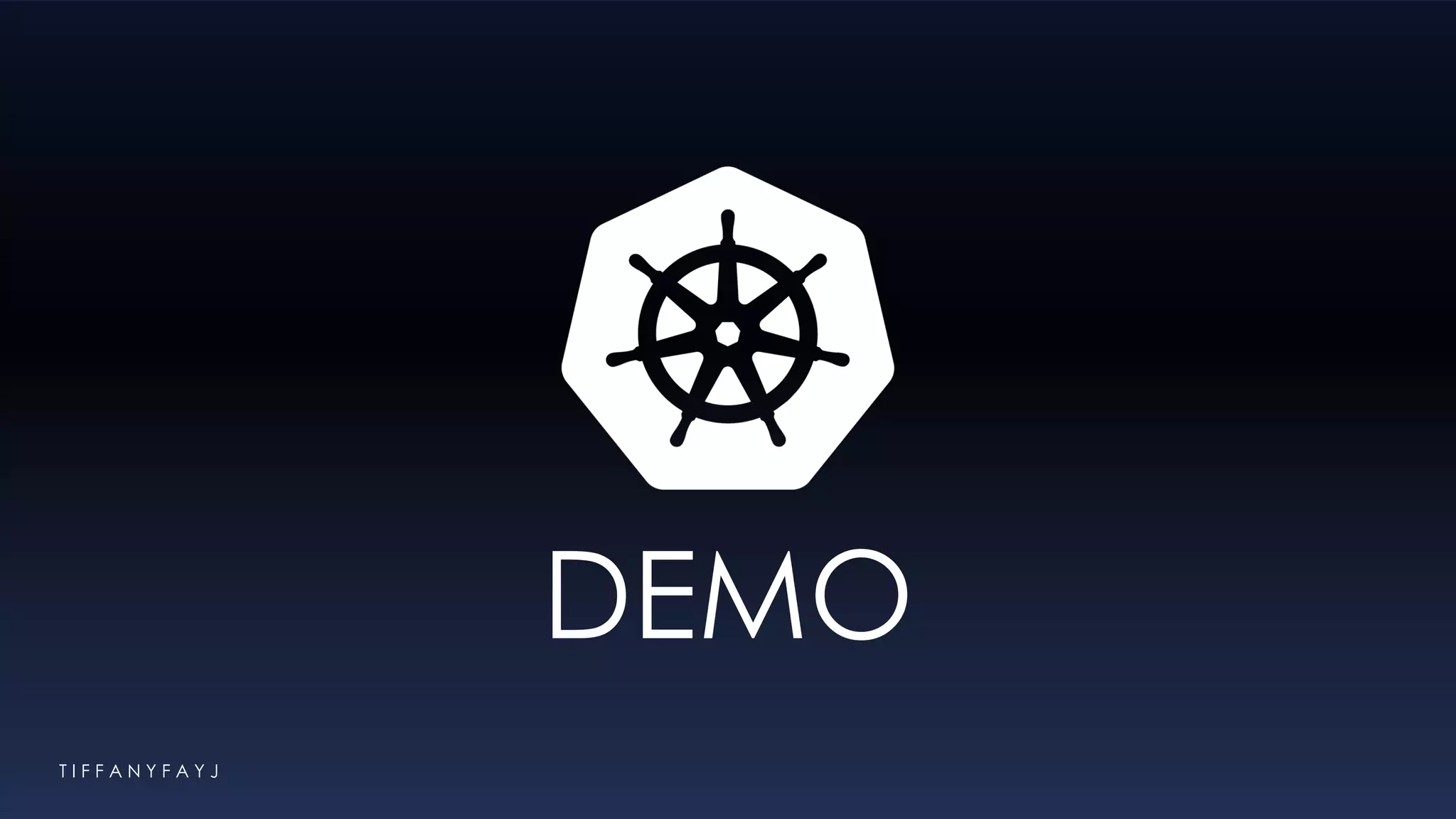 DEMO
T I F F A N Y F A Y J
 