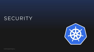 T I F F A N Y F A Y J
SECURITY
 