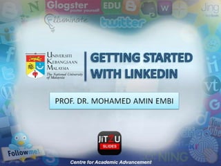 GETTING STARTED WITH LINKEDIN 