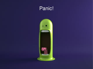 Panic! 