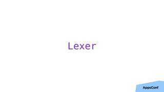 Lexer
13
 