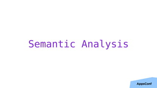 Semantic Analysis
25
 