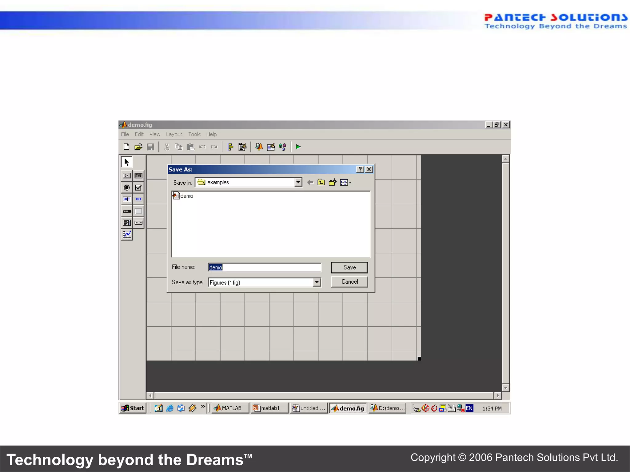Technology beyond the Dreams™ Copyright © 2006 Pantech Solutions Pvt Ltd. 