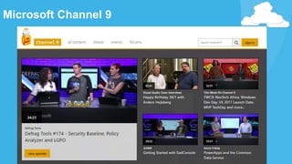 Microsoft Channel 9
 