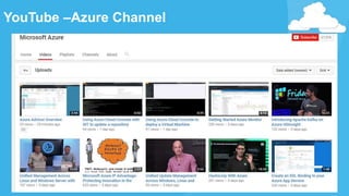 YouTube –Azure Channel
 