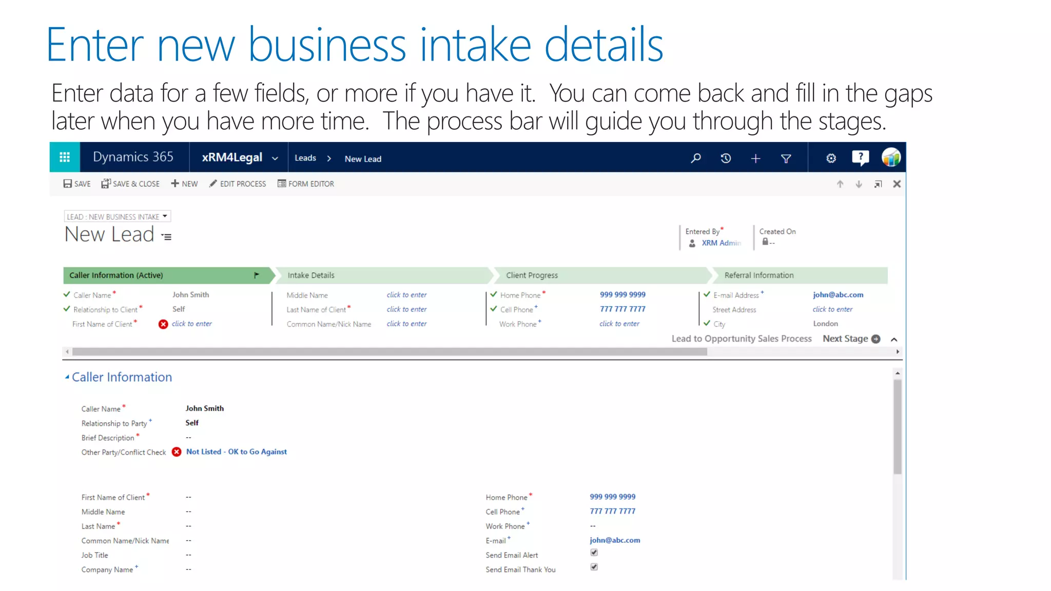 Enter new business intake details
 